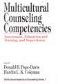 Multicultural Counseling Competencies: Assessment, Education and Training, and Supervision