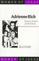 Adrienne Rich: Passion, Politics and the Body