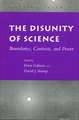 The Disunity of Science: Boundaries, Contexts, and Power