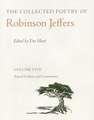 The Collected Poetry of Robinson Jeffers Vol 5 – Volume Five: Textual Evidence and Commentary