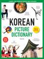 Korean Picture Dictionary: Learn 1,500 Korean Words and Phrases - The Perfect Resource for Visual Learners of All Ages (Includes Online Audio)