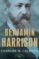 Benjamin Harrison: The 23rd President, 1889-1893