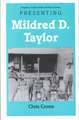 Young Adult Authors Series: Presenting Mildred D. Taylor