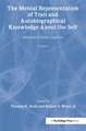 The Mental Representation of Trait and Autobiographical Knowledge About the Self: Advances in Social Cognition, Volume V