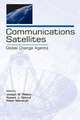 Communications Satellites: Global Change Agents