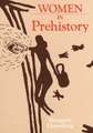 Women in Prehistory: Its History, Construction, and Use