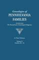 Genealogies of Pennsylvania Families. a Consolidation of Articles from the Pennsylvania Genealogical Magazine. in Three Volumes. Volume II