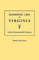 Domestic Life in Virginia in the Seventeenth Century