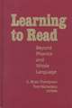 Learning to Read: Beyond Phonics and Whole Language