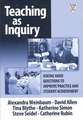 Teaching as Inquiry: Asking Hard Questions to Improve Practice and Student Achievement