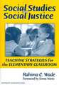 Social Studies for Social Justice: Teaching Strategies for the Elementary Classroom