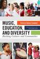 Music, Education, and Diversity: Bridging Cultures and Communities