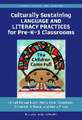 Culturally Sustaining Language and Literacy Practices for Pre-K-3 Classrooms