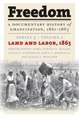 Freedom: Land and Labor, 1865