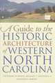 Guide to the Historic Architecture of Western North Carolina