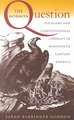 The Mormon Question: Polygamy and Constitutional Conflict in Nineteenth-Century America