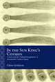 In the Sun King's Cosmos: Comets and the Cultural Imagination of Seventeenth-Century France