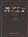 Orchestral "Pops" Music