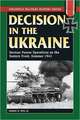 Decision in the Ukraine: German Panzer Operations on the Eastern Front, Summer 1943