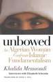 Unbowed – An Algerian Woman Confronts Islamic Fundamentalism