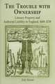 The Trouble with Ownership – Literary Property and Authorial Liability in England, 166–173