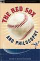 The Red Sox and Philosophy: Green Monster Meditations