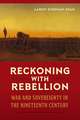 Reckoning with Rebellion