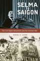 Selma to Saigon: The Civil Rights Movement and the Vietnam War