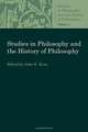 Studies in Philosophy and the History of Philosophy