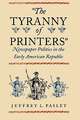 "The Tyranny of Printers"