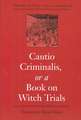 Cautio Criminalis, or a Book on Witch Trials