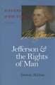 Jefferson and the Rights of Man