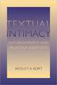 Textual Intimacy: Autobiography and Religious Identities