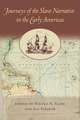 Journeys of the Slave Narrative in the Early Americas