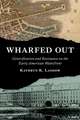 Wharfed Out