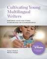 Cultivating Young Multilingual Writers