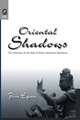 Oriental Shadows: The Presence of the East in Early American Literature