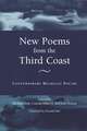 New Poems from the Third Coast: Contemporary Michigan Poetry