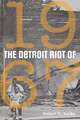 The Detroit Riot of 1967