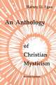 An Anthology of Christian Mysticism