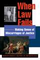 When Law Fails – Making Sense of Miscarriages of Justice