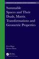 Summable Spaces and Their Duals, Matrix Transformations and Geometric Properties