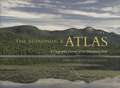 The Adirondack Atlas: A Geographic Portrait of the Adirondack Park