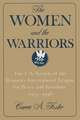 The Women and the Warriors: The U.S. Section of the Women's International League for Peace and Freedom, 1915-1946