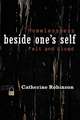 Beside One's Self: Homelessness Felt and Lived