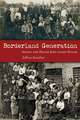 Borderland Generation: Soviet and Polish Jews Under Hitler