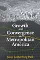 Growth and Convergence in Metropolitan America