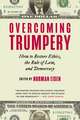 Overcoming Trumpery