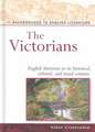 The Victorians: English Literature in Its Historical, Cultural, and Social Contexts