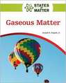 Gaseous Matter